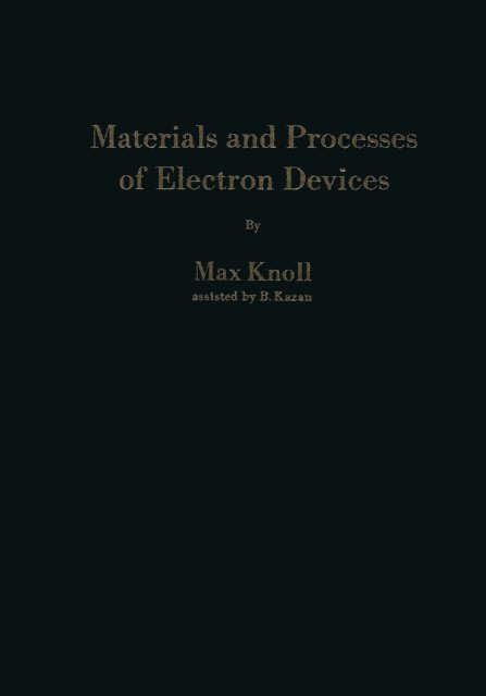 Max Knoll - Materials and Processes of Electron Devices, E-bok