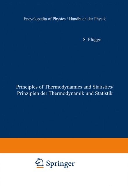 S. Flugge - Principles of Classical Mechanics and Field Theory / Prinzipien der Klassischen Mechanik und Feldtheorie, E-bok