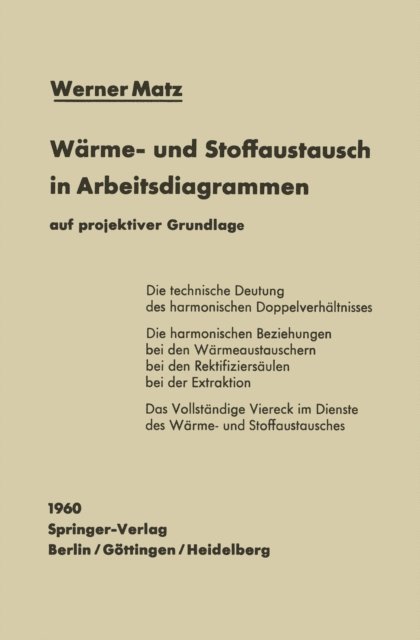 Werner Matz - Wärme- und Stoffaustausch in Arbeitsdiagrammen auf projektiver Grundlage, E-bok