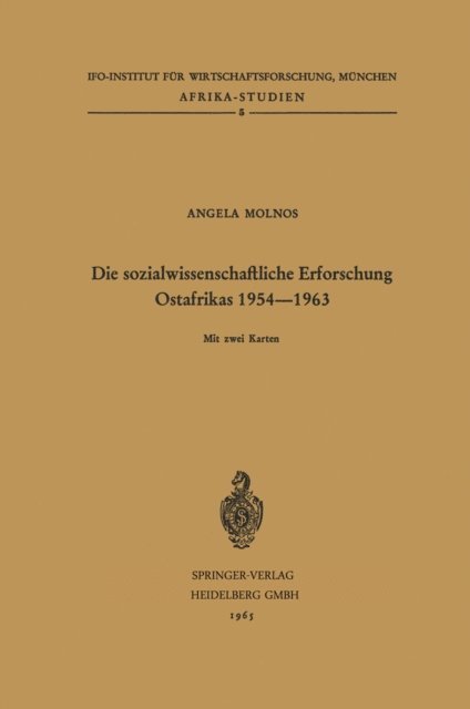 Angela Molnos - Die sozialwissenschaftliche Erforschung Ostafrikas 1954–1963, E-bok