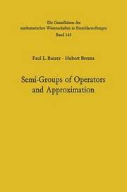 Semi-Groups of Operators and Approximation