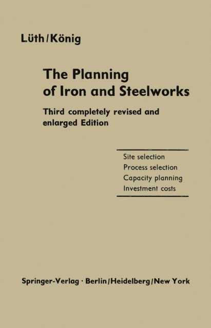 Horst Konig, Friedrich A.K. Luth - Planning of Iron and Steelworks, E-bok