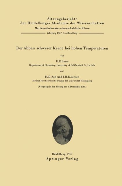 J. Hans D. Jensen, Heinz D. Zeh, Hans E. Suess - Der Abbau schwerer Kerne bei hohen Temperaturen, E-bok