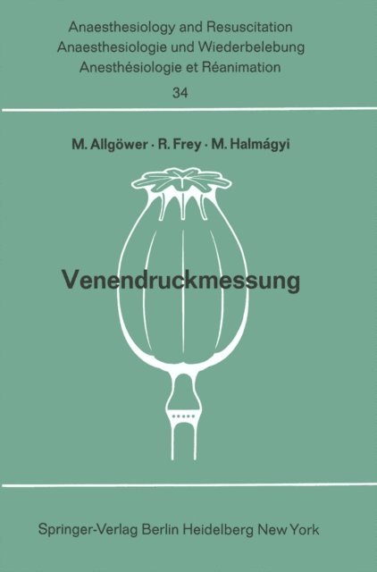 R. Frey, M. Halmagyi, Martin Allgower - Venendruckmessung, E-bok