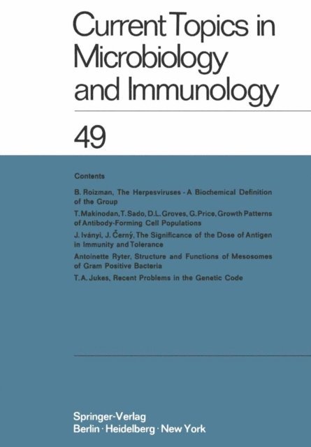 E. Wecker, P. K. Vogt, L. Syru?ek, M. Sela, H.-G. Schweiger, R. Rott, O. Maaloe, H. Koprowski, P. Koldovsky, N. K. Jerne, P. H. Hofschneider, W. Henle, R. Haas, F. Cramer, W. Braun, W. Arber - Current Topics in Microbiology and Immunology / Ergebnisse der Mikrobiologie und Immunitatsforschung, E-bok