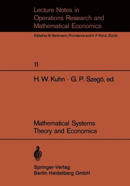 G.P. Szego, H.W. Kuhn - Mathematical Systems Theory and Economics I/II, E-bok