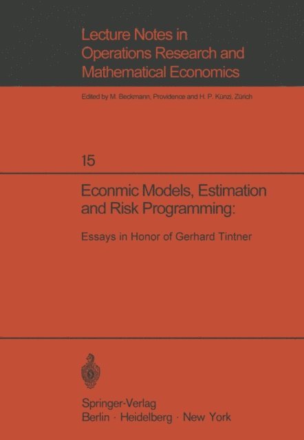 G. V. L. Narasimham, J. K. Sengupta, K. A. Fox - Economic Models, Estimation and Risk Programming: Essays in Honor of Gerhard Tintner, E-bok