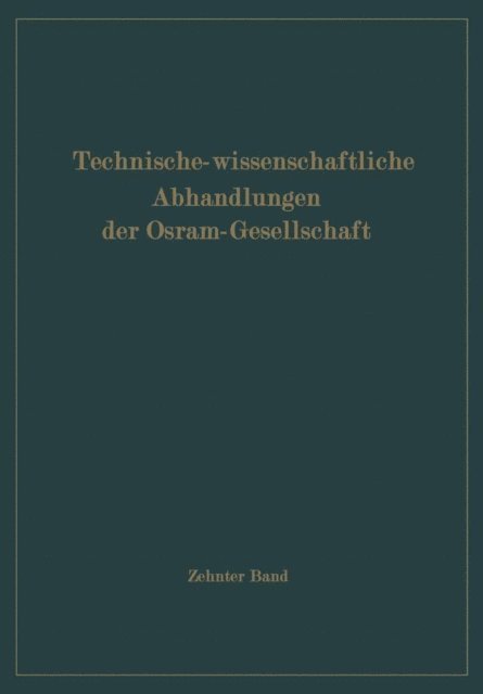 Arved Lompe - Technisch-wissenschaftliche Abhandlungen der Osram-Gesellschaft, E-bok