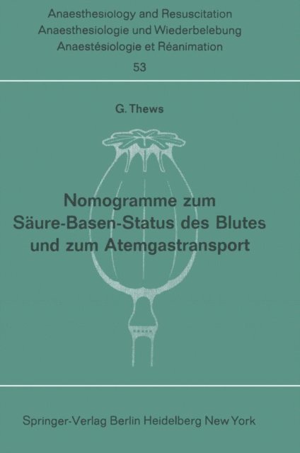 G. Thews - Nomogramme zum Säure-Basen-Status des Blutes und zum Atemgastransport, E-bok