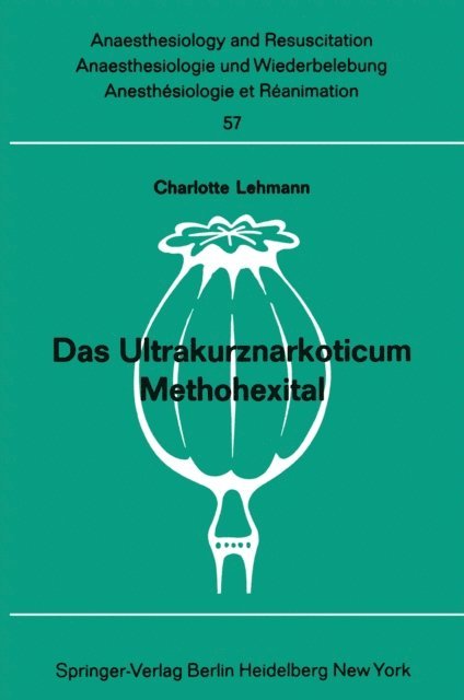 Charlotte Lehmann - Das Ultrakurznarkoticum Methohexital, E-bok