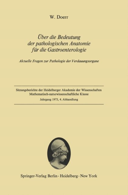 Wilhelm Doerr - Über die Bedeutung der pathologischen Anatomie für die Gastroenterologie, E-bok