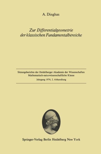 A. Dinghas - Zur Differentialgeometrie der klassischen Fundamentalbereiche, E-bok