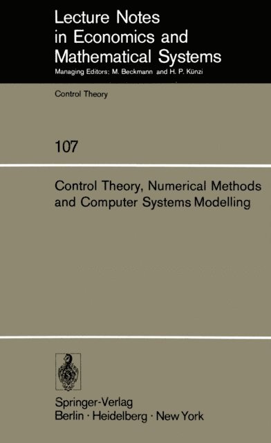 J. L. Lions, A. Bensoussan - Control Theory, Numerical Methods and Computer Systems Modelling, E-bok