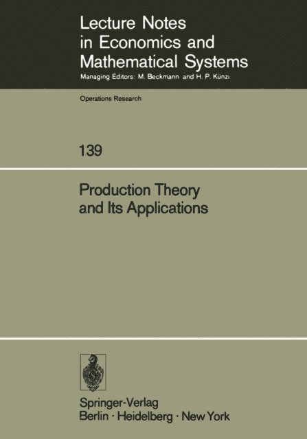 G. Bergendahl, H. Albach - Production Theory and Its Applications, E-bok
