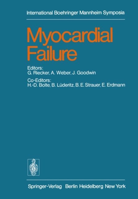 J. Goodwin, A. Weber, G. Riecker - Myocardial Failure, E-bok