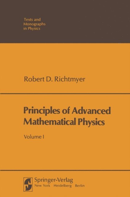 Robert D. Richtmyer - Principles of Advanced Mathematical Physics, E-bok