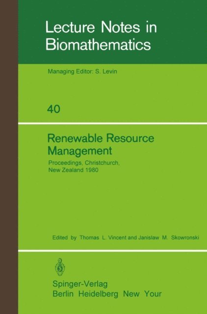 Janislaw M. Skowronski, Thomas L. Vincent - Renewable Resource Management, E-bok