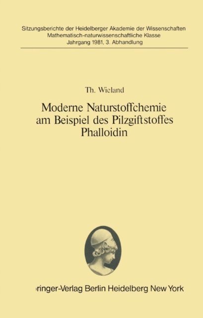 Theodor Wieland - Moderne Naturstoffchemie am Beispiel des Pilzgiftstoffes Phalloidin, E-bok