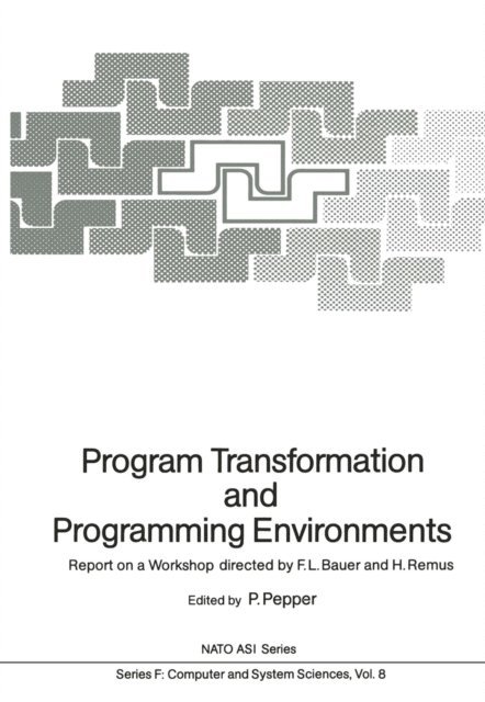 Peter Pepper - Program Transformation and Programming Environments, E-bok