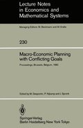 Macro-Economic Planning with Conflicting Goals