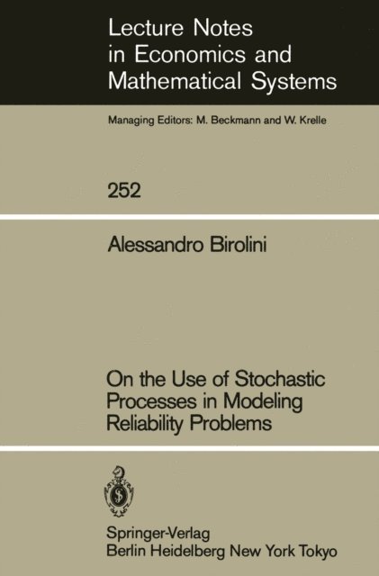 Alessandro Birolini - On the Use of Stochastic Processes in Modeling Reliability Problems, E-bok