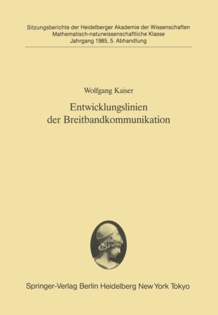 Wolfgang Kaiser - Entwicklungslinien der Breitbandkommunikation, E-bok