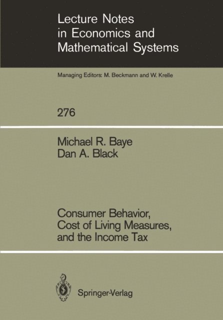 Dan A. Black, Michael R. Baye - Consumer Behavior, Cost of Living Measures, and the Income Tax, E-bok