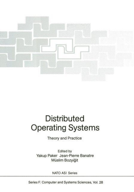 Muslim Bozyigit, Jean-Pierre Banatre, Yakup Paker - Distributed Operating Systems, E-bok