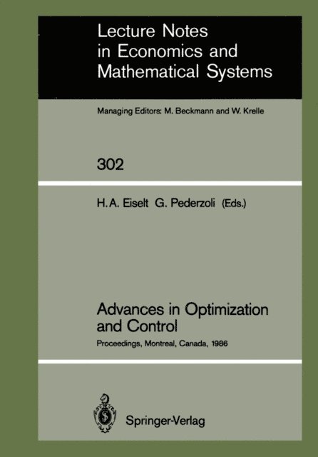 Giorgio Pederzoli, Horst A. Eiselt - Advances in Optimization and Control, E-bok