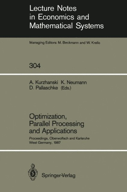 Diethard Pallaschke, Klaus Neumann, Alexander Kurzhanski - Optimization, Parallel Processing and Applications, E-bok