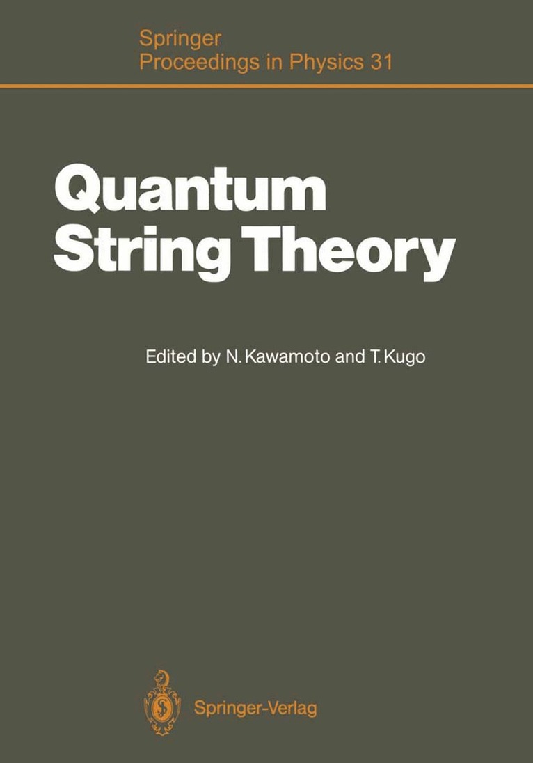Noboru Kawamoto, Taichiro Kugo - Quantum String Theory, Häftad