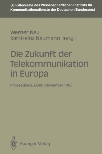 Karl-Heinz Neumann, Werner Neu - Die Zukunft der Telekommunikation in Europa, E-bok