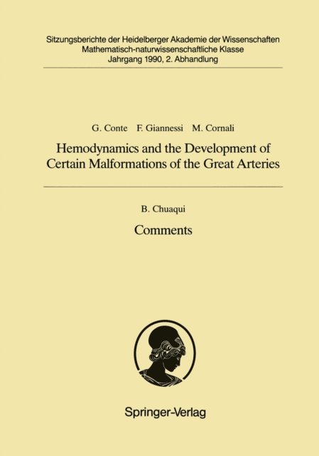 Mario Cornali, Francesco Giannessi, Guiseppe Conte - Hemodynamics and the Development of Certain Malformations of the Great Arteries. Comment, E-bok