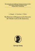 Relevance of Manganese in the Ocean for the Climatic Cycles in the Quaternary