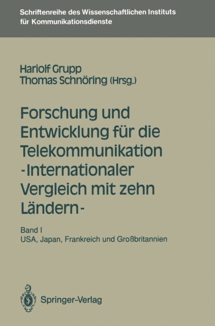 Thomas Schnoring, Hariolf Grupp - Forschung und Entwicklung für die Telekommunikation — Internationaler Vergleich mit zehn Ländern —, E-bok