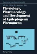 Physiology, Pharmacology and Development of Epileptogenic Phenomena