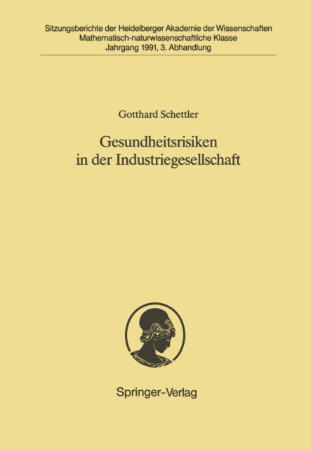 Gotthard Schettler - Gesundheitsrisiken in der Industriegesellschaft, E-bok