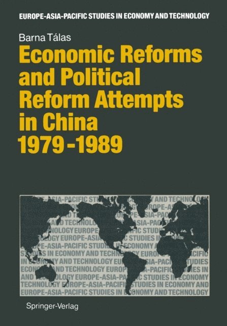 Barna Talas - Economic Reforms and Political Attempts in China 1979-1989, E-bok