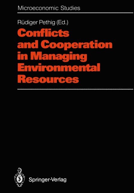Rudiger Pethig - Conflicts and Cooperation in Managing Environmental Resources, E-bok