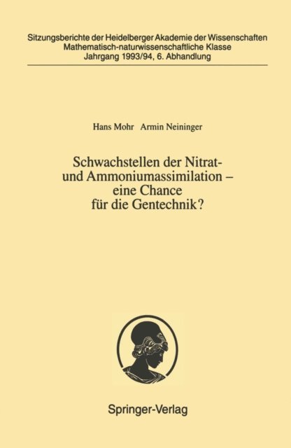 Armin Neininger, Hans Mohr - Schwachstellen der Nitrat- und Ammoniumassimilation — eine Chance für die Gentechnik?, E-bok