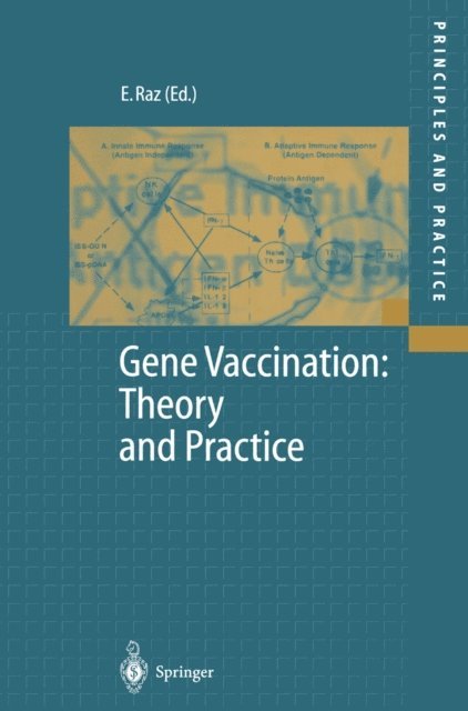 Eyal Raz - Gene Vaccination: Theory and Practice, E-bok