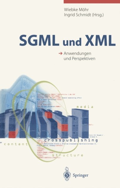 Ingrid Schmidt, Wiebke Mohr - SGML und XML, E-bok