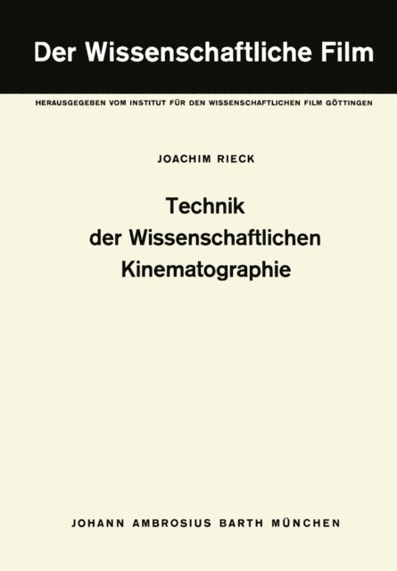 J. Rieck, Institut fur den Wissenschaftlichen Film - Technik der Wissenschaftlichen Kinematographie, E-bok