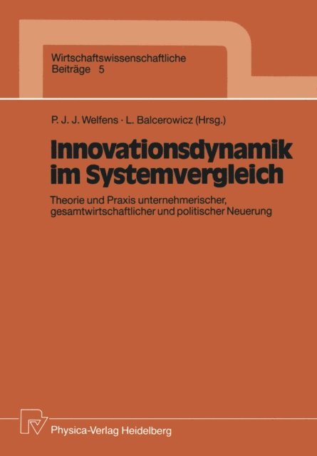 Leszek Balcerowicz, Paul J.J. Welfens - Innovationsdynamik im Systemvergleich, E-bok