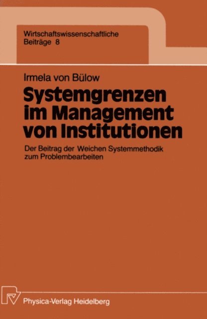 Irmela Bulow - Systemgrenzen im Management von Institutionen, E-bok