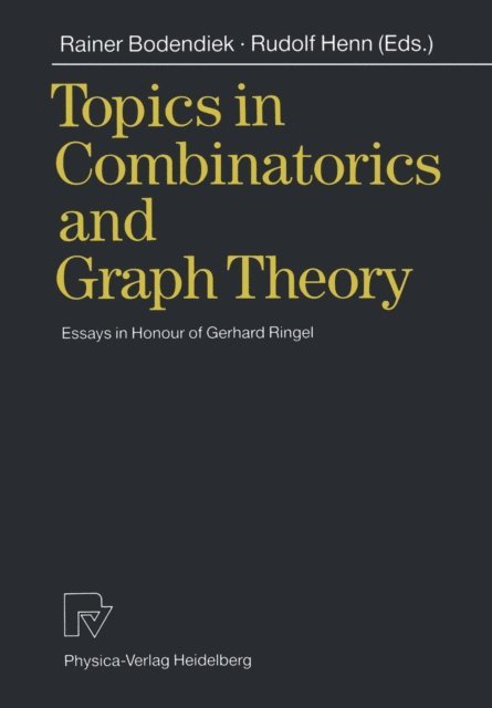 Rudolf Henn, Rainer Bodendiek - Topics in Combinatorics and Graph Theory, E-bok