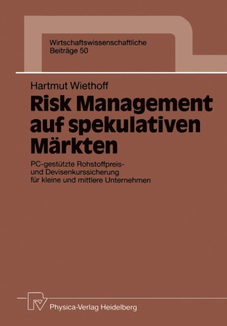 Risk Management auf spekulativen Märkten