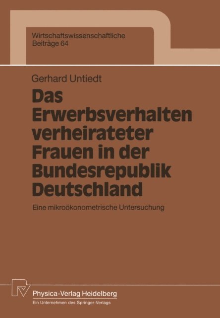 Gerhard Untiedt - Das Erwerbsverhalten verheirateter Frauen in der Bundesrepublik Deutschland, E-bok