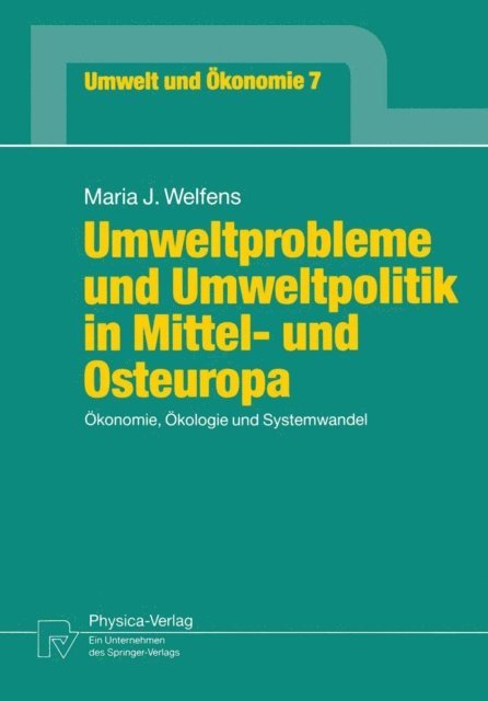 Maria J. Welfens - Umweltprobleme und Umweltpolitik in Mittel- und Osteuropa, E-bok