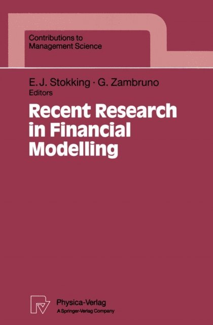 Giovanni Zambruno, Evert J. Stokking - Recent Research in Financial Modelling, E-bok